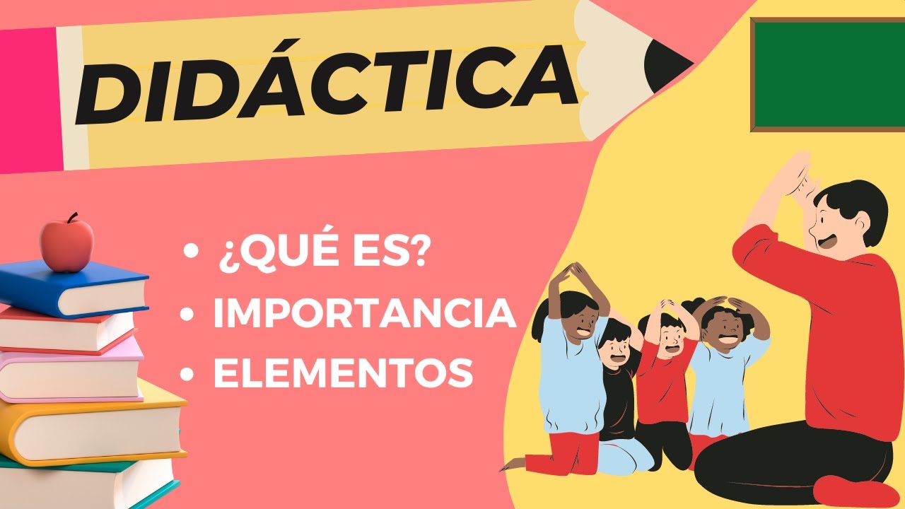 importancia de la didáctica en la educación