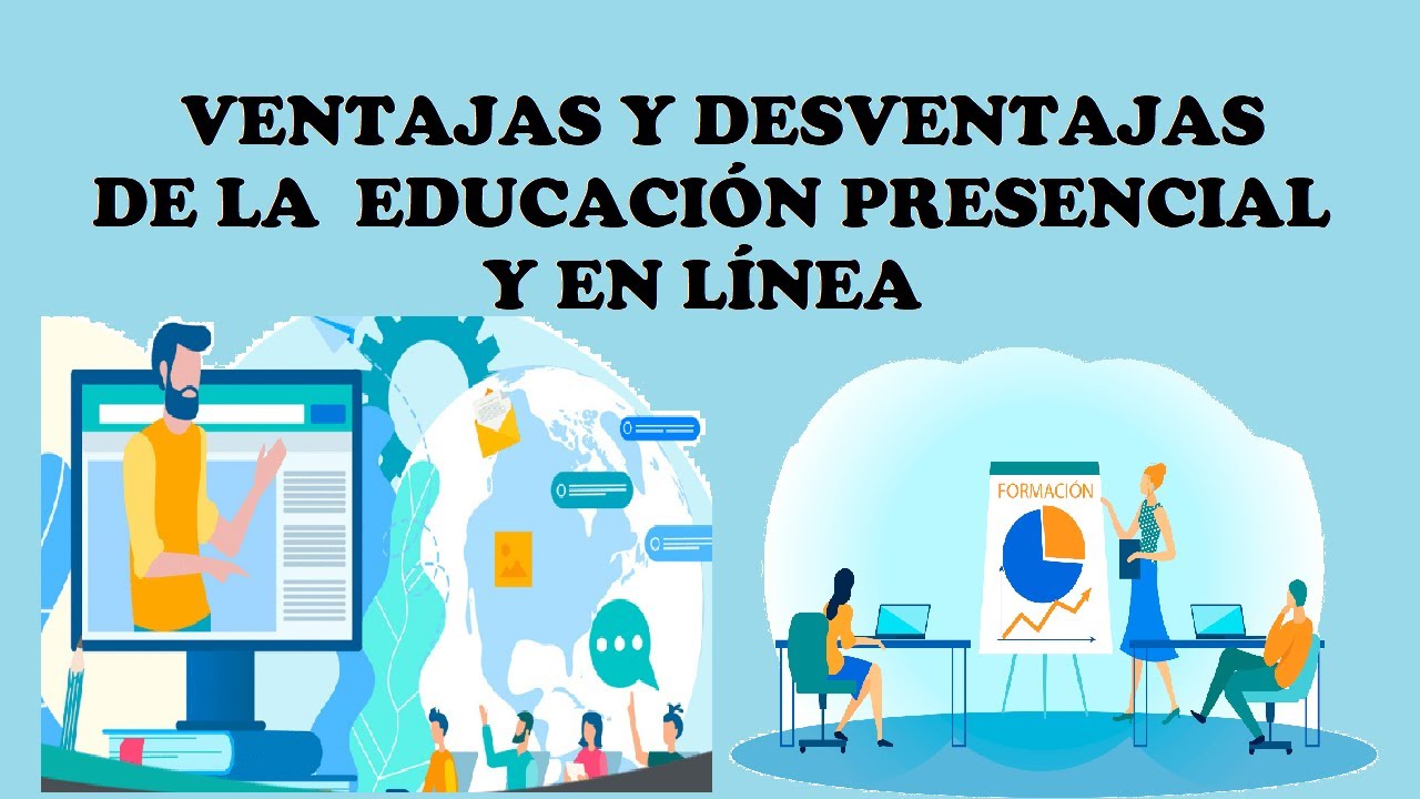 ventajas y desventajas de la educacion presencial