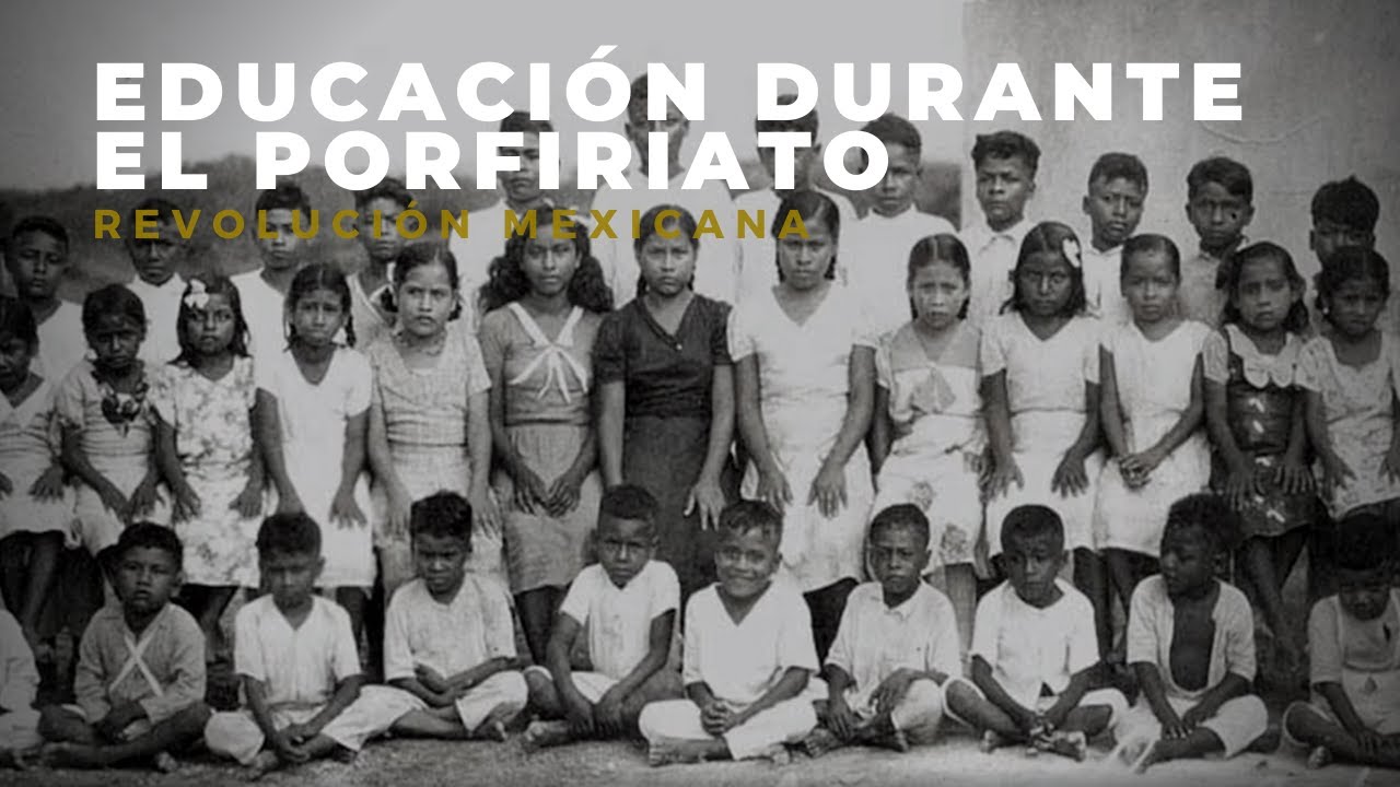como era la educacion en el porfiriato