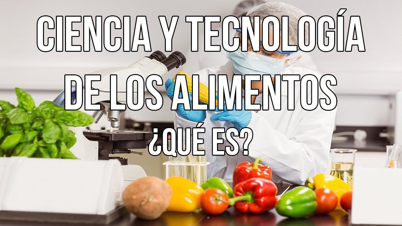 cual es la ciencia de los alimentos