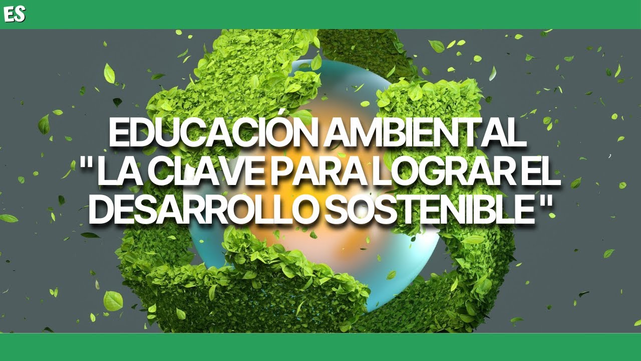 educacion ambiental para el desarrollo sustentable