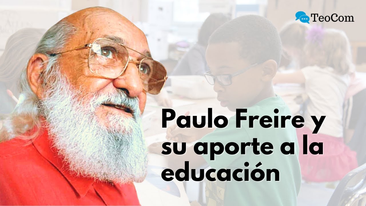 importancia de la educacion segun paulo freire