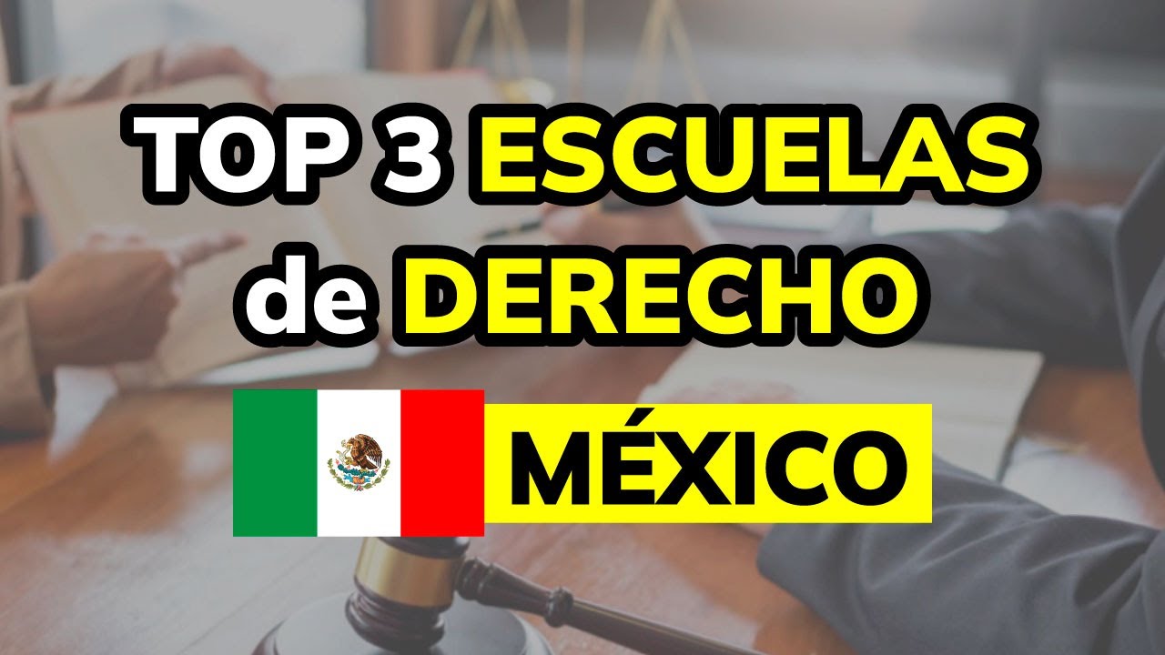 mejores escuelas de derecho en mexico