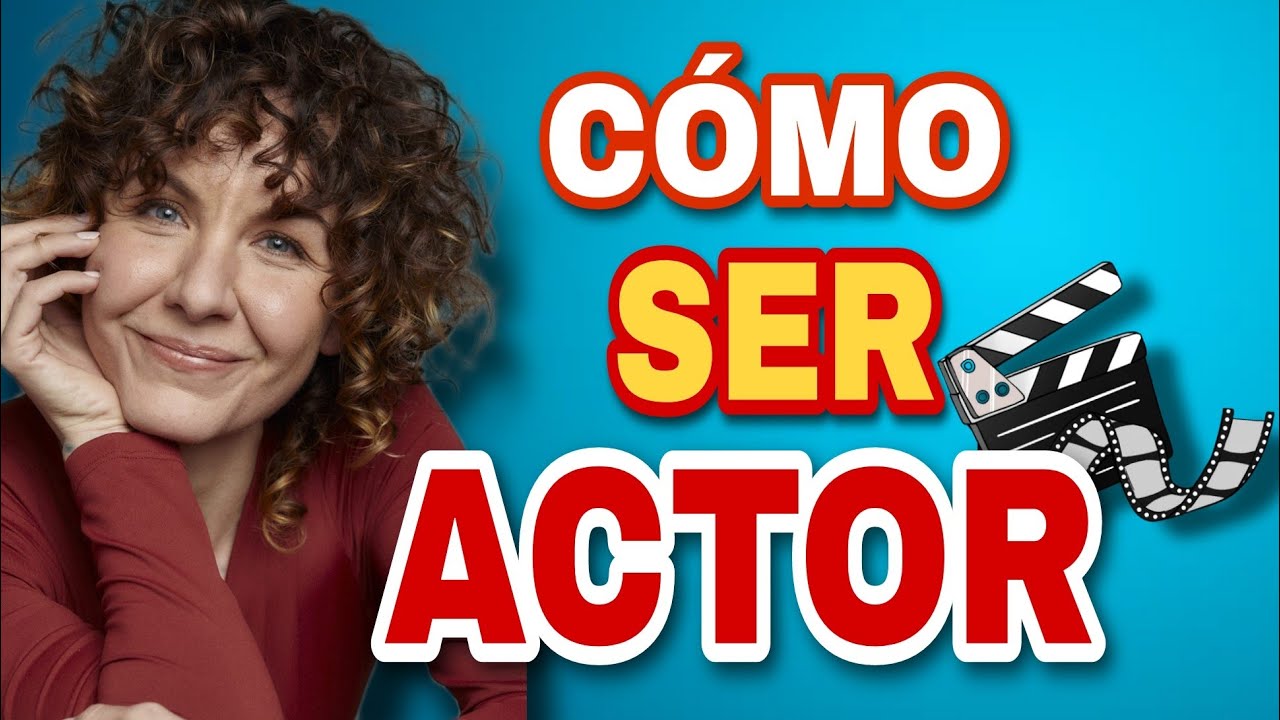que se estudia para ser actriz