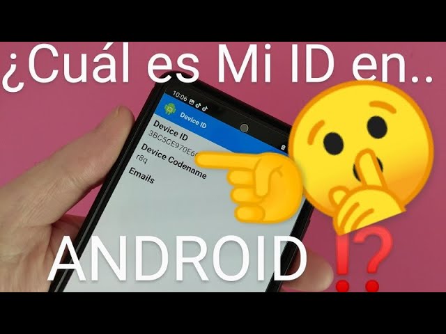 como saber el id de mi android
