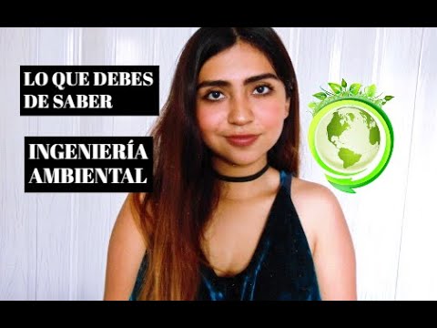 que se necesita para estudiar ingenieria ambiental