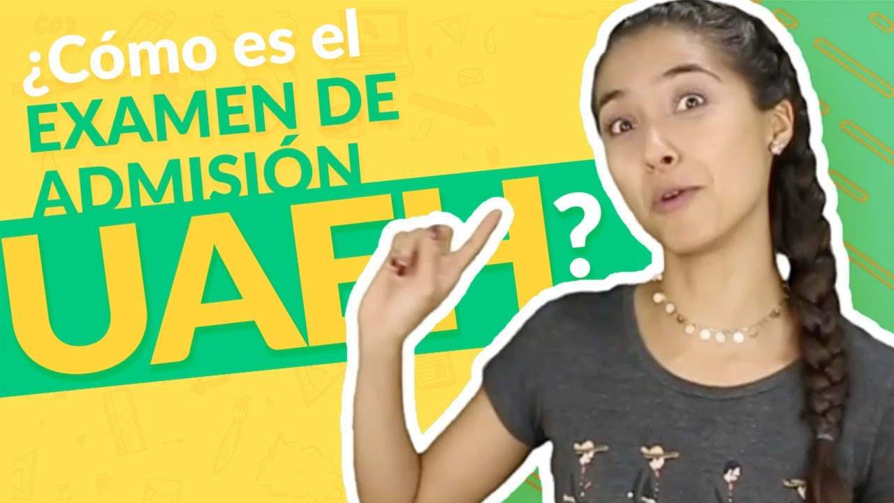 cuando es el examen de la uaeh