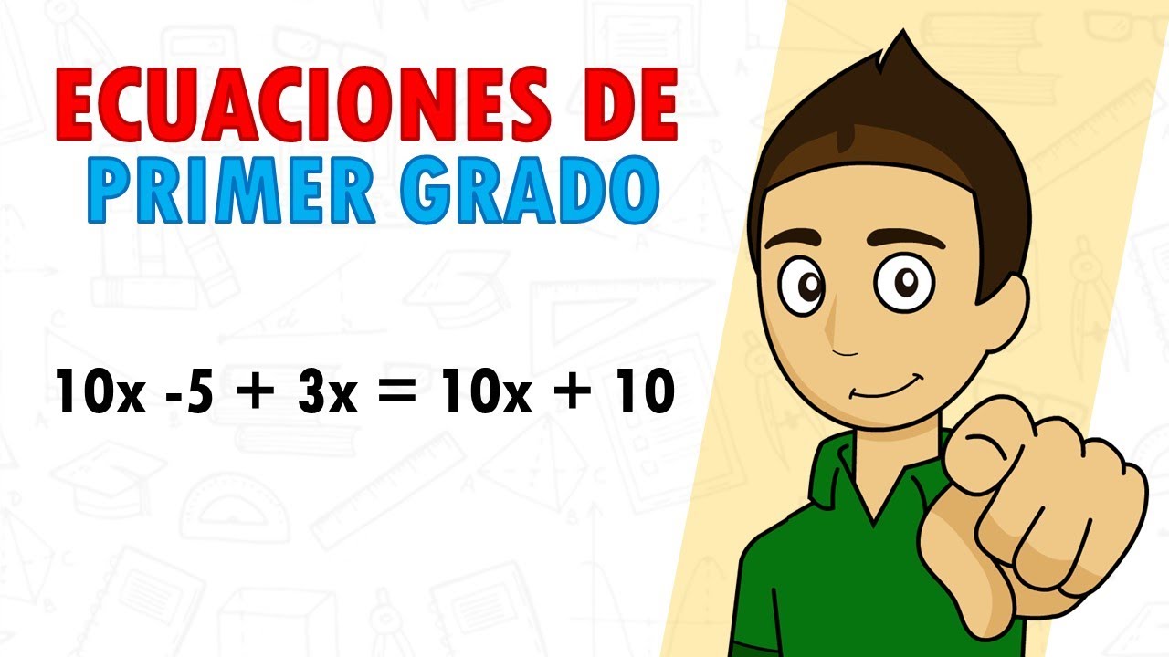 ecuaciones de primer grado de preparatoria