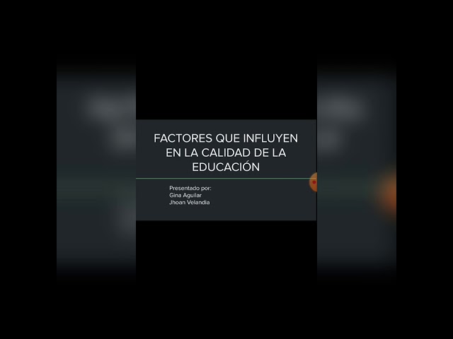 factores que influyen en la calidad de la educacion