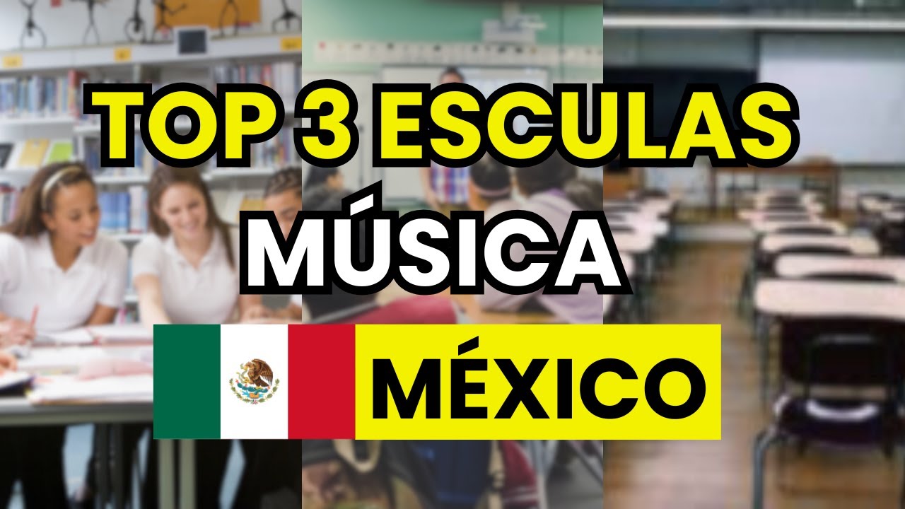 mejores escuelas de musica en mexico