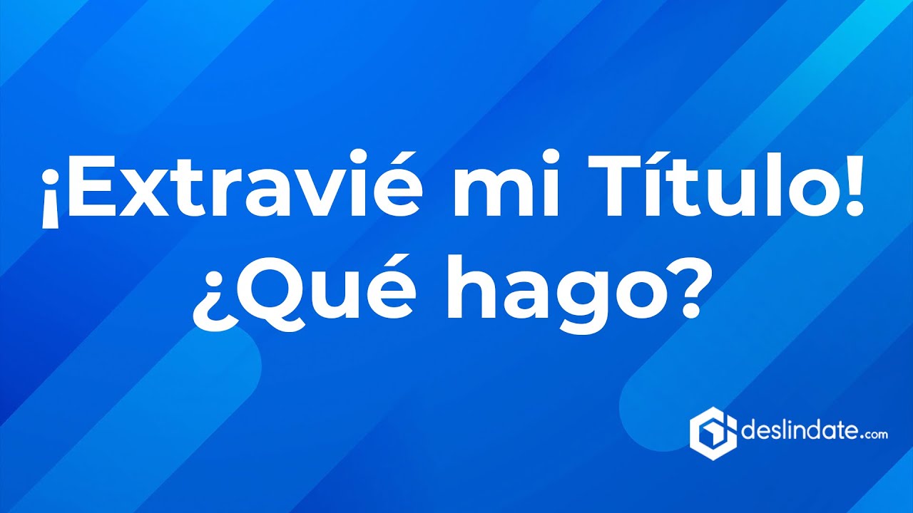 que hago si pierdo mi título profesional méxico