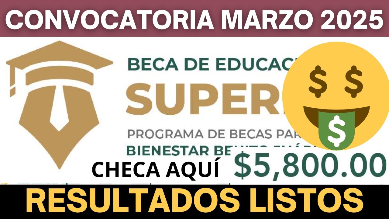 resultados de la beca benito juárez