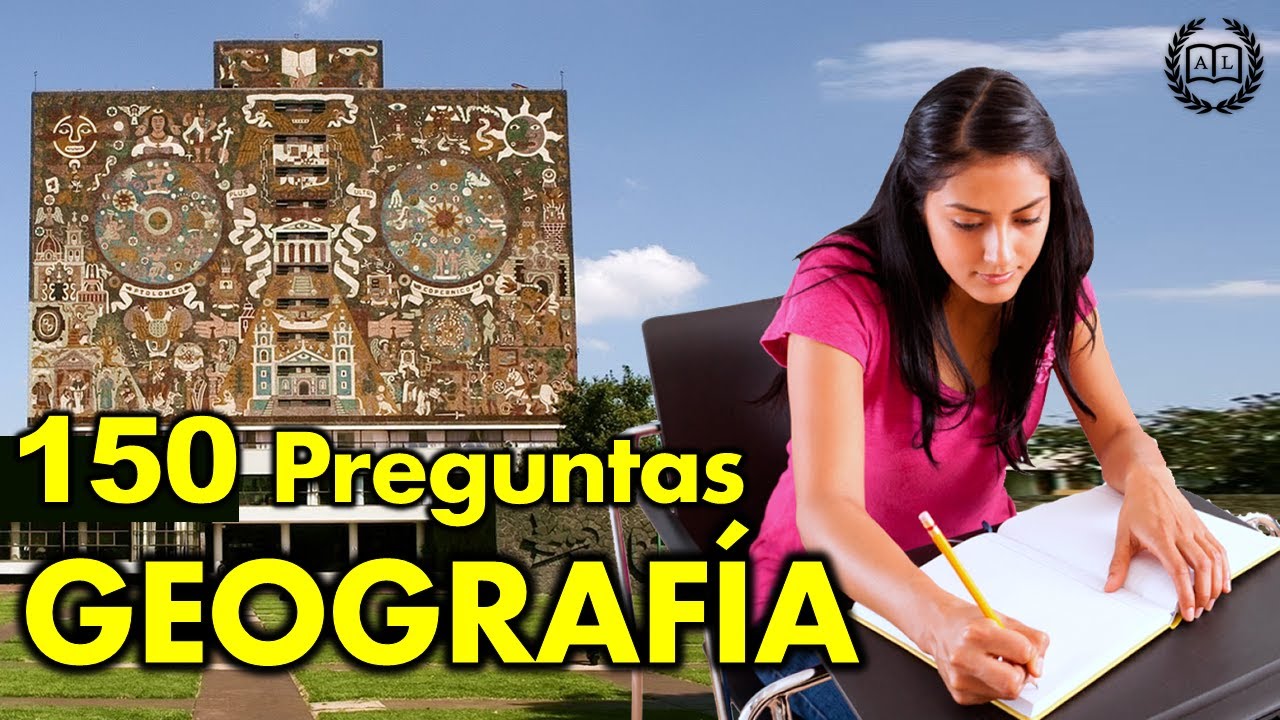 temas de geografia para examen unam