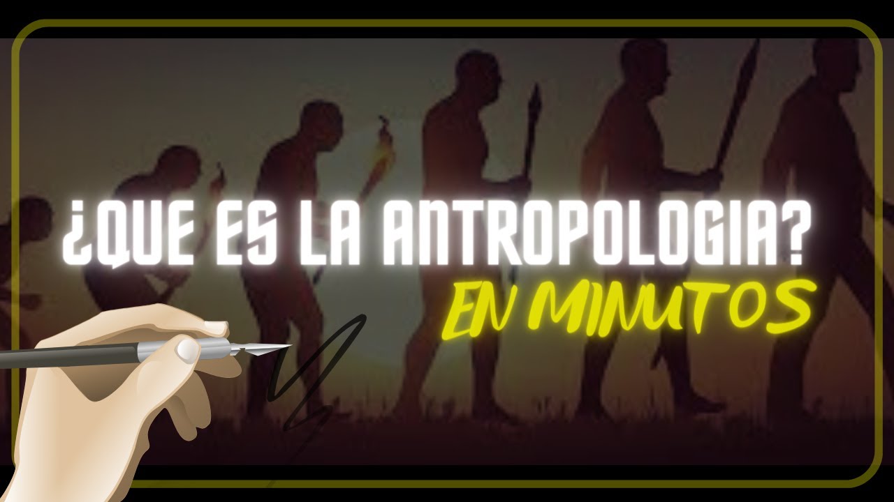 cual es el objetivo de la antropologia