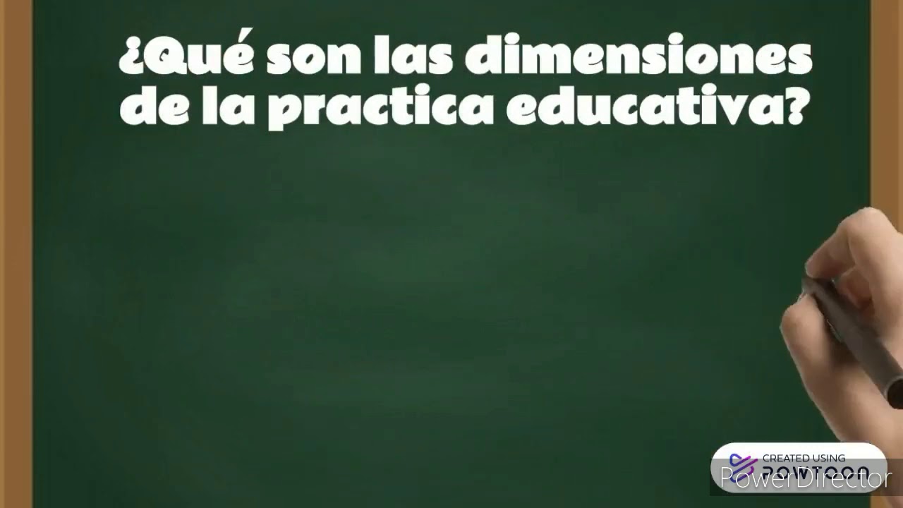 cuales son las dimensiones de la practica educativa