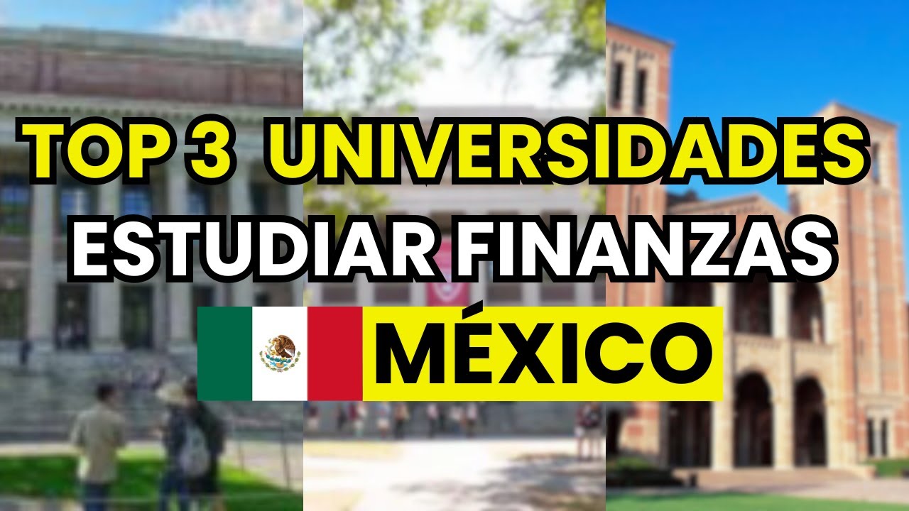 mejor universidad de finanzas en mexico