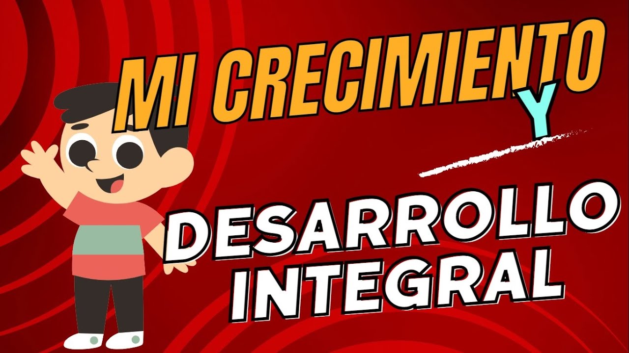 que significa tener un desarrollo integral