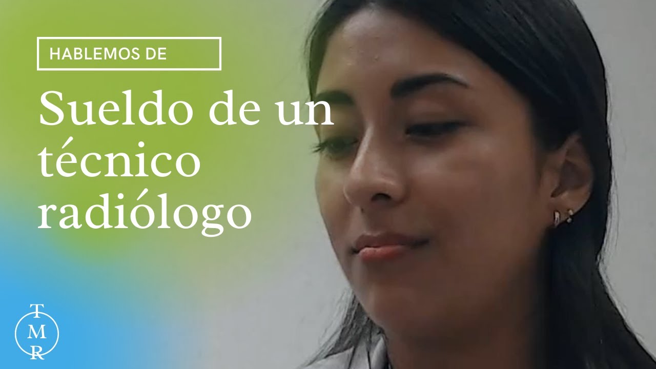 sueldo de un radiologo en mexico
