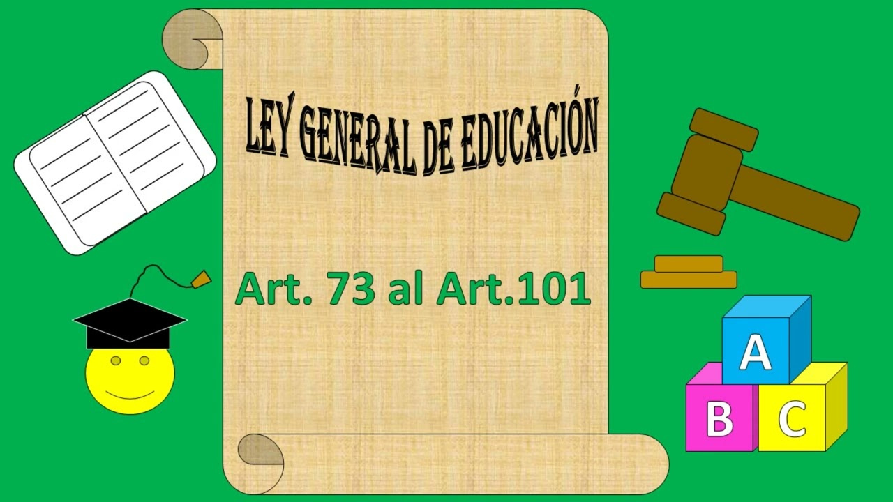 articulo 73 de la ley general de educacion
