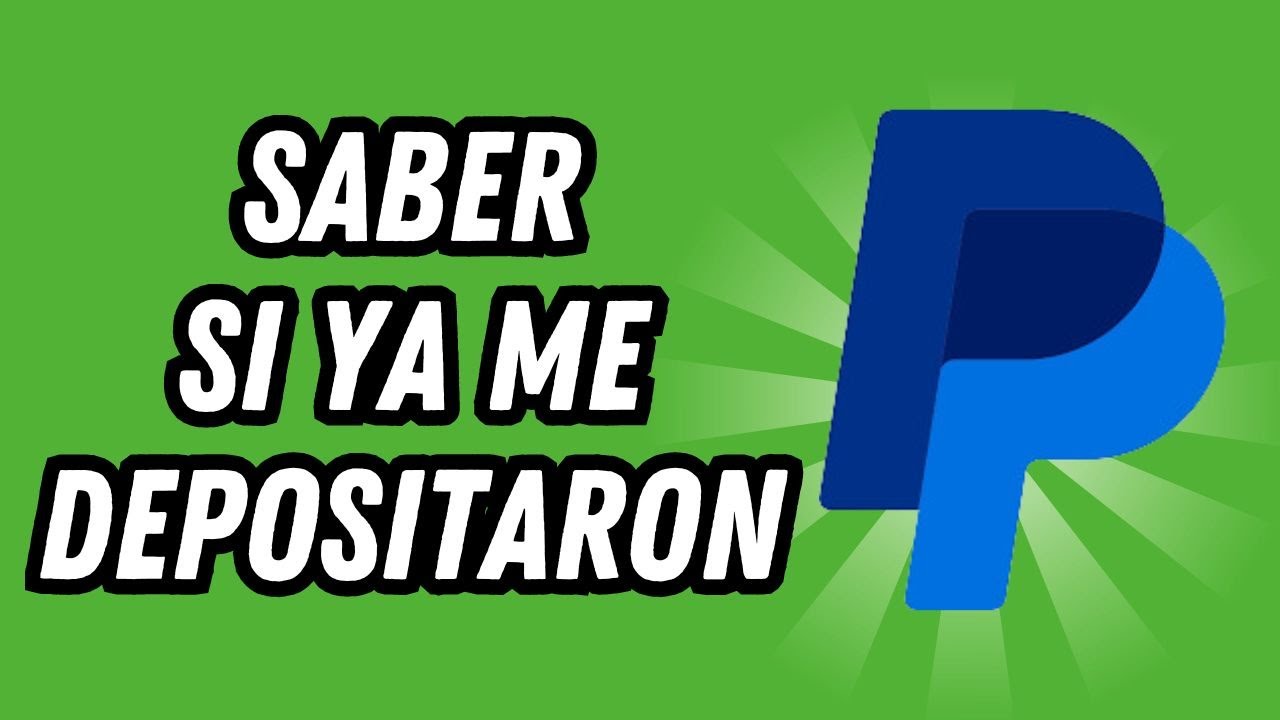 como saber cuando ya me depositaron