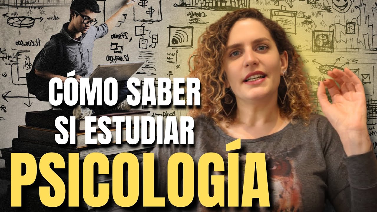 como saber si quiero estudiar psicologia