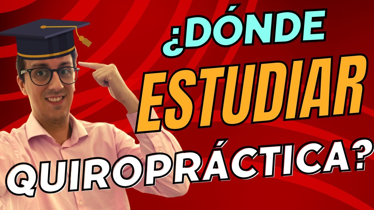 cuanto tiempo se estudia para ser quiropractico