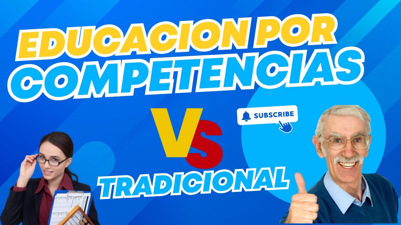educacion tradicional y educacion por competencias