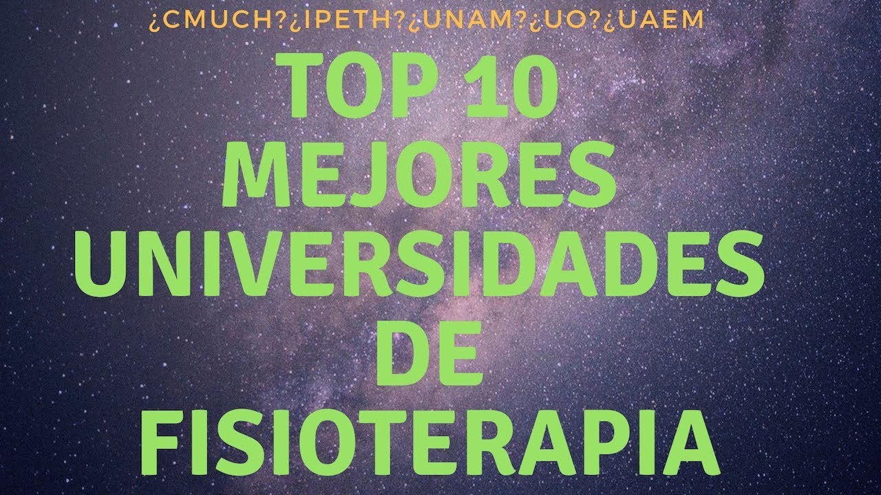 mejores universidades para estudiar fisioterapia en mexico