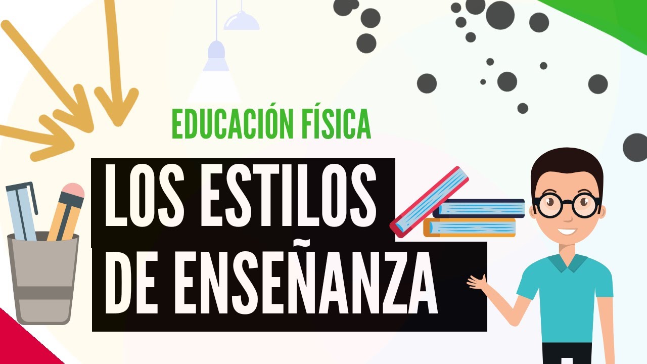 metodos de enseñanza en educacion fisica