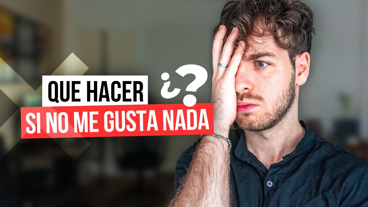 que estudio si no me gusta nada
