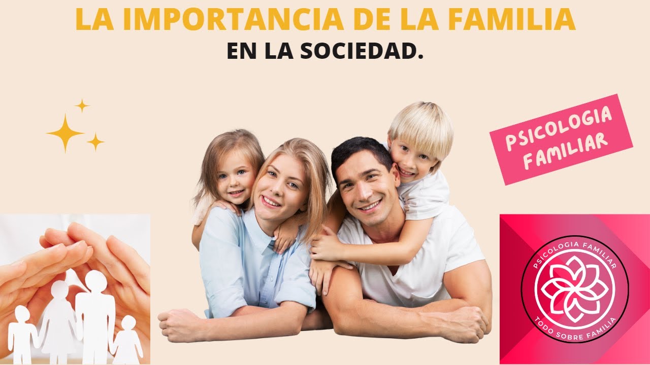 que importancia tiene la familia en la sociedad