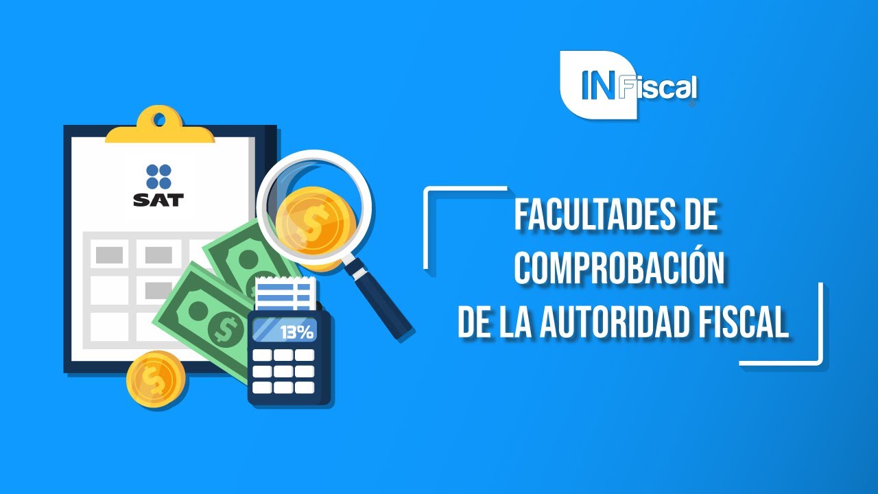 que son las facultades de comprobacion