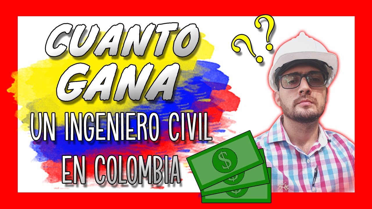 sueldo de un ingeniero civil en colombia