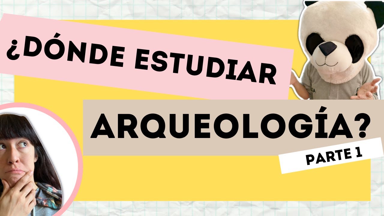 universidades para estudiar arqueología en méxico