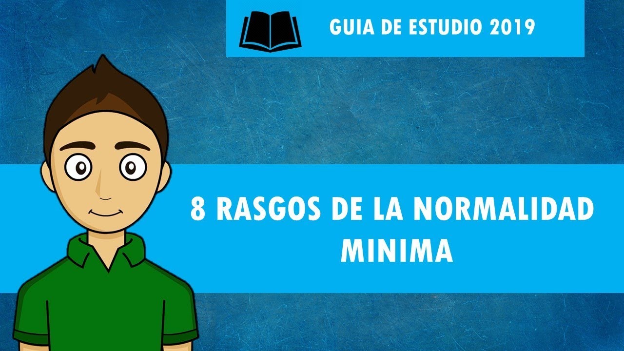 8 rasgos dela normalidad minima en educacion basica