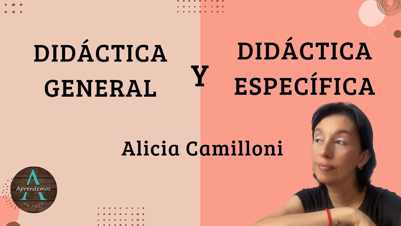 caracteristicas de la didactica general y especifica