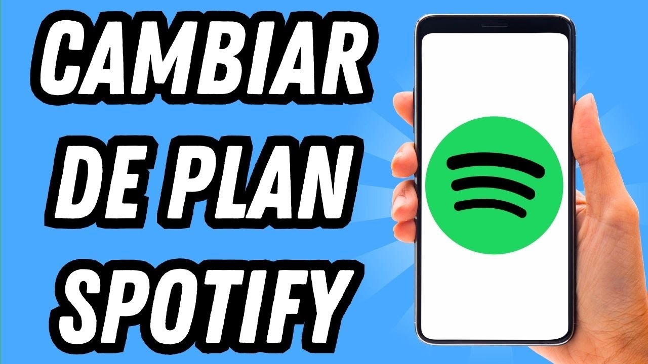 como cambiar de plan en spotify