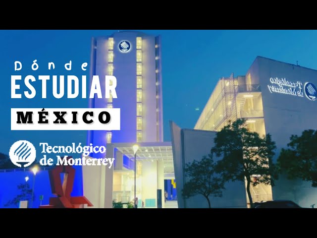 cual es la colegiatura del tec de monterrey