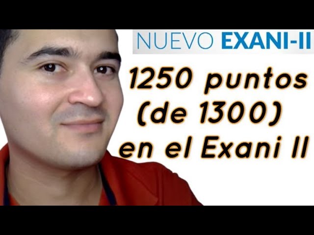 cual es la puntuacion maxima del exani ii