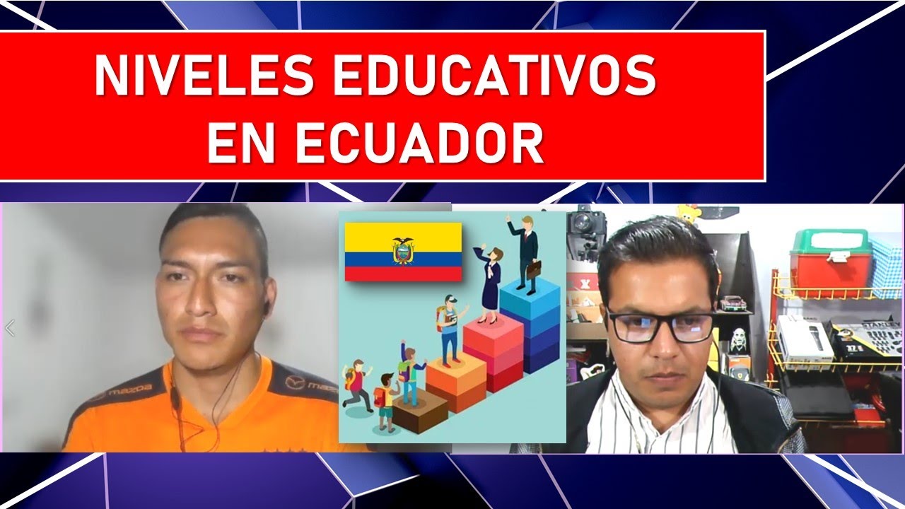 cuantos niveles de educacion hay en ecuador