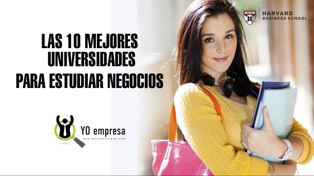 mejores universidades para estudiar administracion de empresas