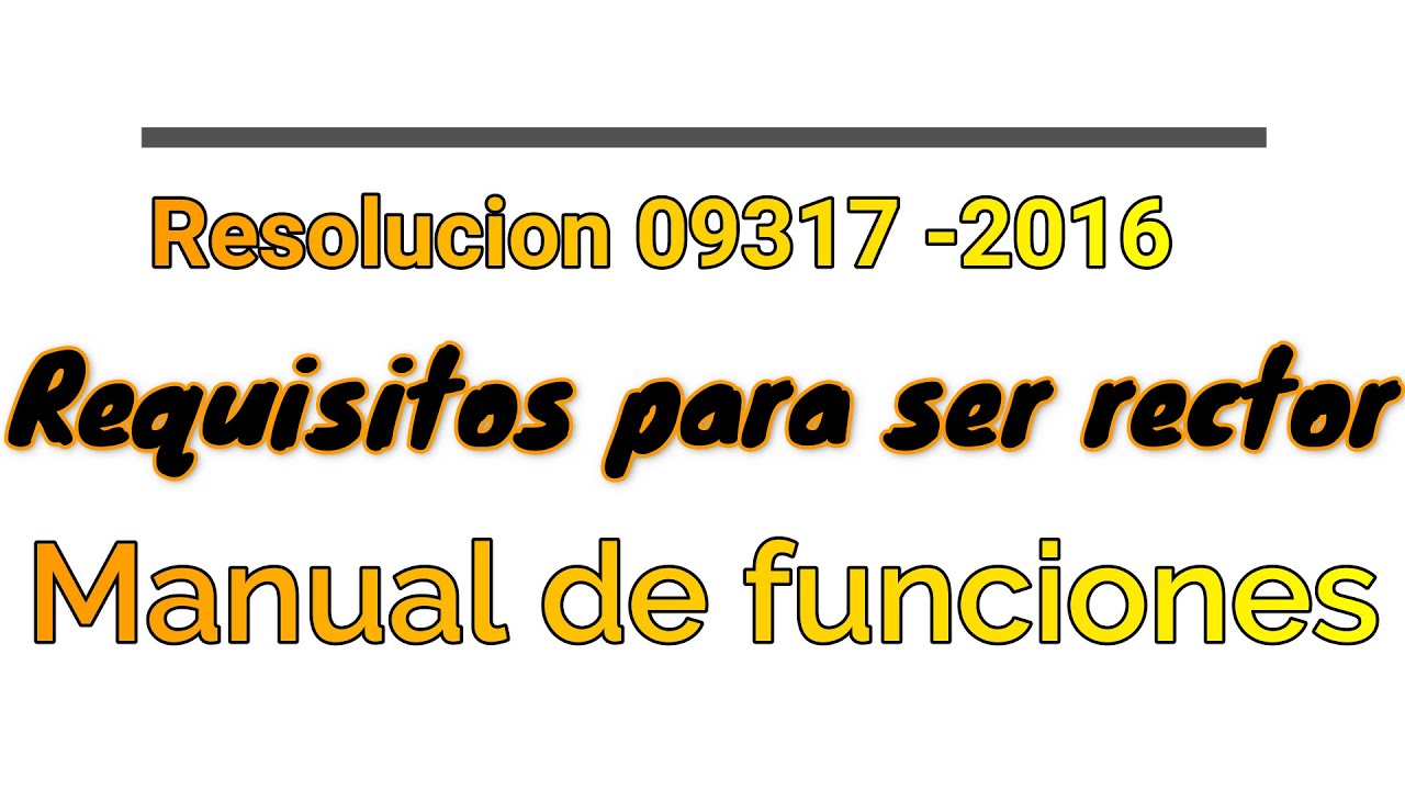 requisitos para ser rector de universidad