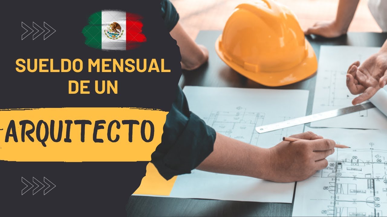 salario de un arquitecto en mexico