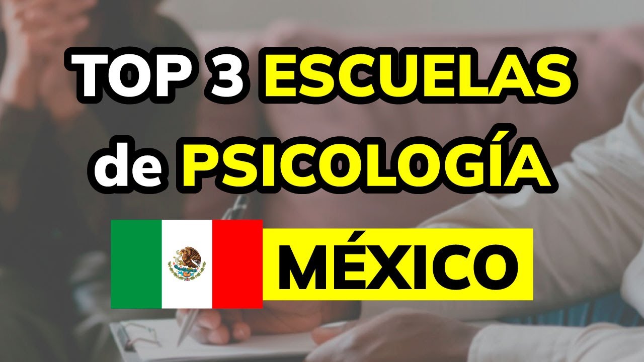 mejores escuelas de psicologia en mexico